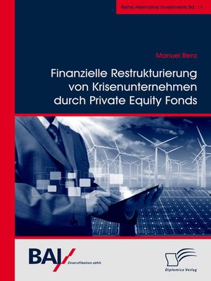 cover image of Finanzielle Restrukturierung von Krisenunternehmen durch Private Equity Fonds
